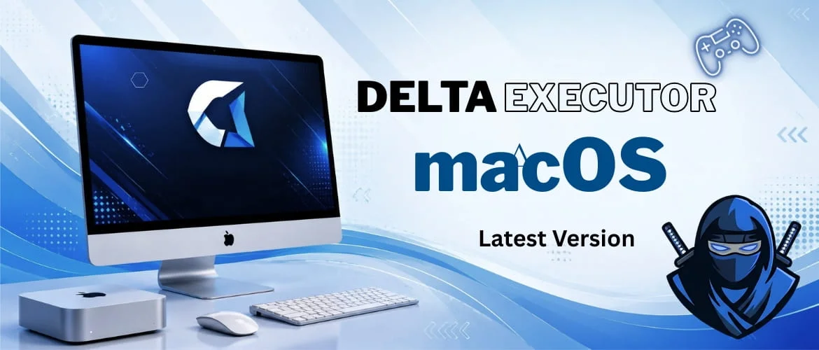 Delta Executor Mac Complete Guide