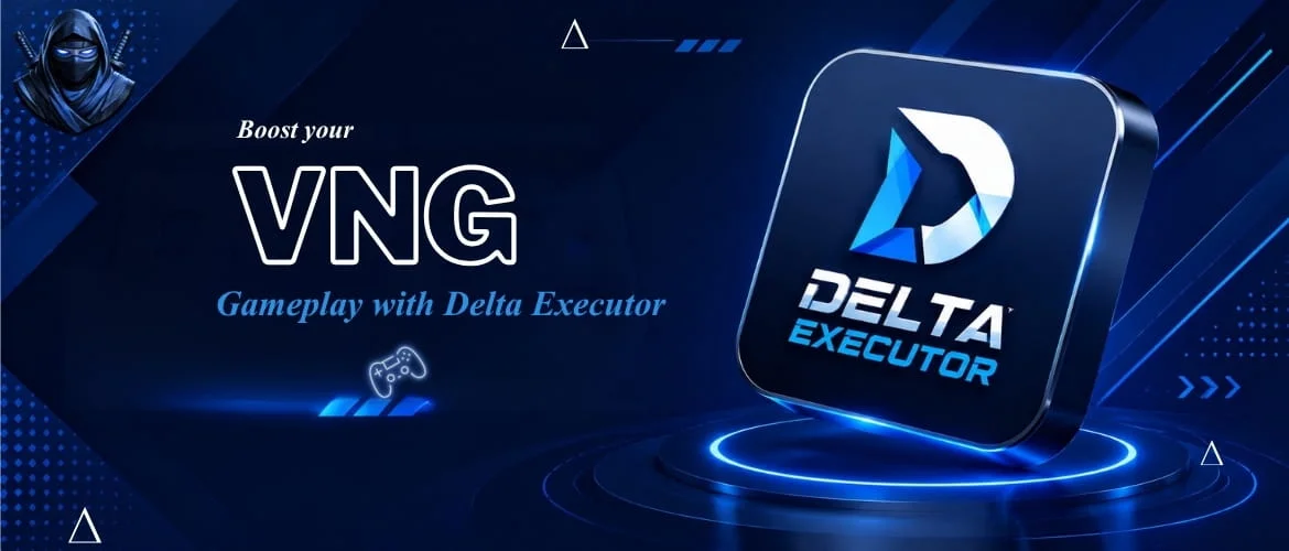 Delta Executor VNG Complete Guide
